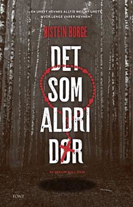 Det som aldri dør