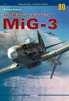 The Mikoyan-Gurevich MiG-3 Vol. I