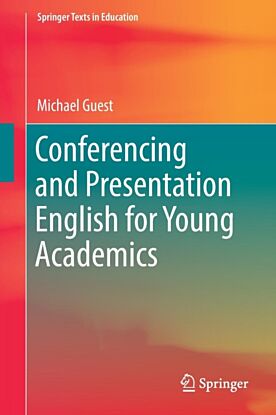 Conferencing and Presentation English for Young Academics