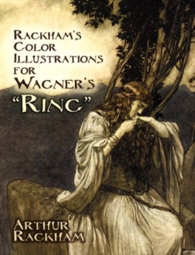 Rackham'S Color Illustrations for Wagner's "Ring