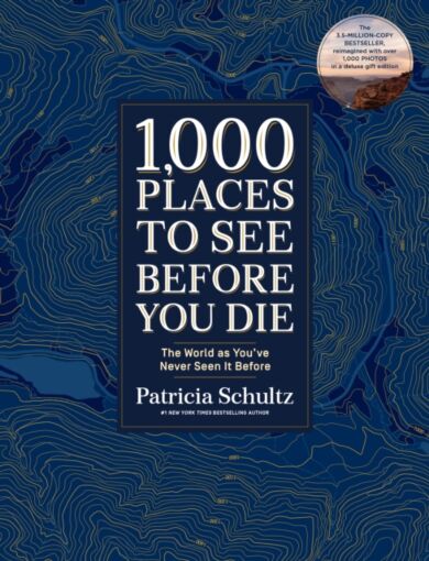 1,000 Places to See Before You Die (Deluxe Edition)