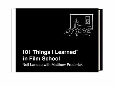 101 Things I Learned in Film School