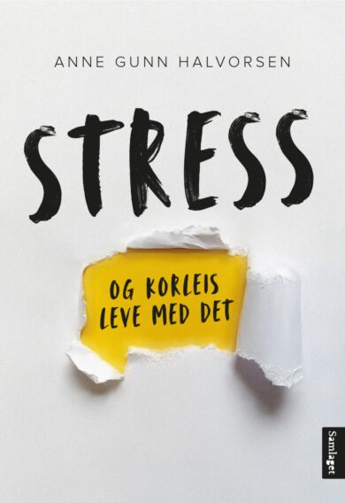 Stress og korleis leve med det