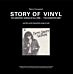 Story of vinyl