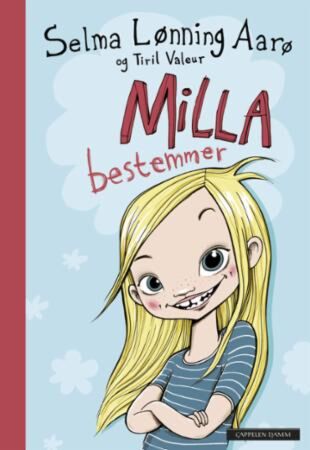 Milla bestemmer