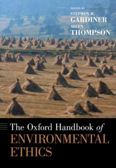 The Oxford Handbook of Environmental Ethics