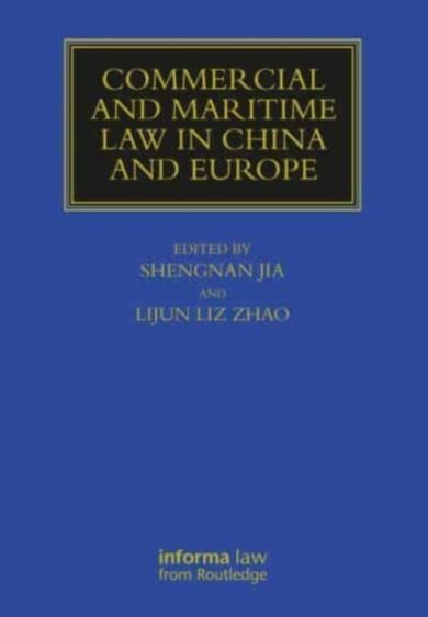 Commercial and Maritime Law in China and Europe