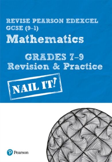 Pearson REVISE Edexcel GCSE (9-1) Mathematics Grades 7-9 Revision and Practice: For 2024 and 2025 as