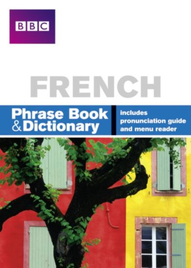 BBC FRENCH PHRASEBOOK & DICTIONARY