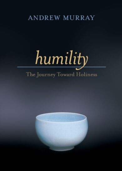 Humility - The Journey Toward Holiness