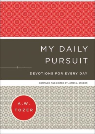 My Daily Pursuit ¿ Devotions for Every Day