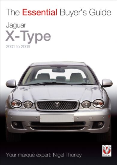 Essential Buyers Guide Jaguar X-Type 2001 to 2009