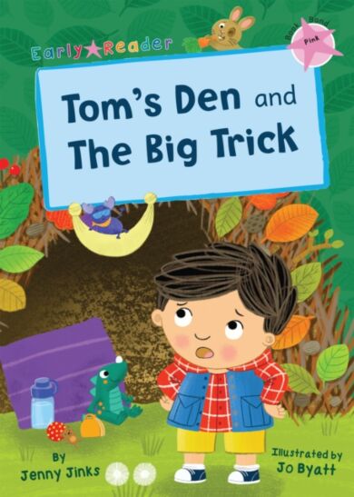 Tom's Den and The Big Trick