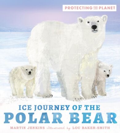 Protecting the Planet: Ice Journey of the Polar Bear