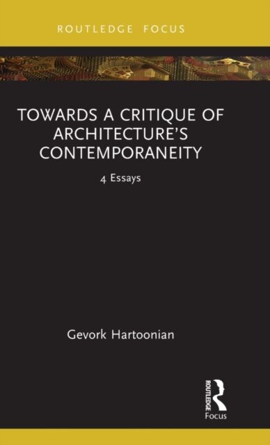 Towards a Critique of Architecture's Contemporaneity