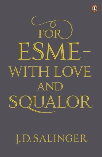 For Esme - with Love and Squalor