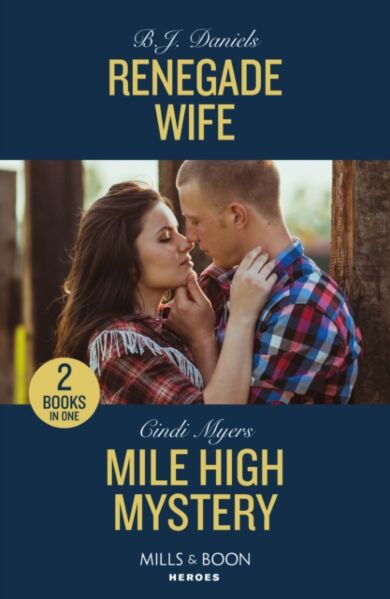 Renegade Wife / Mile High Mystery