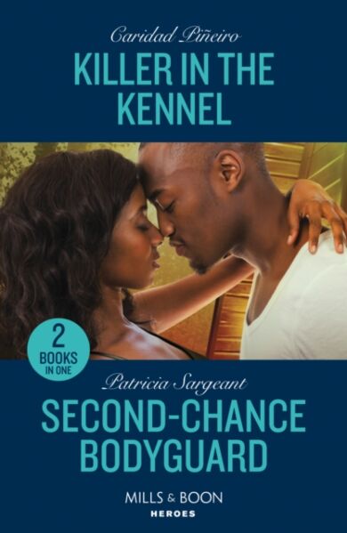 Killer In The Kennel / Second-Chance Bodyguard