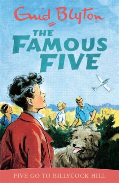 Famous Five: Five Go To Billycock Hill