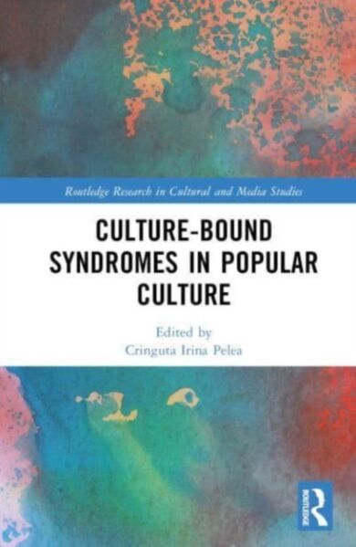 Culture-Bound Syndromes in Popular Culture