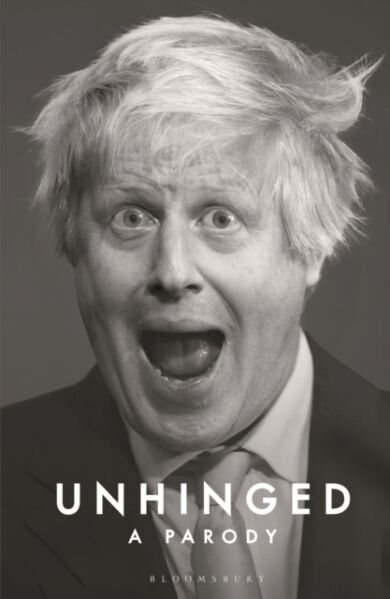 Unhinged: Life Lessons from Boris Johnson