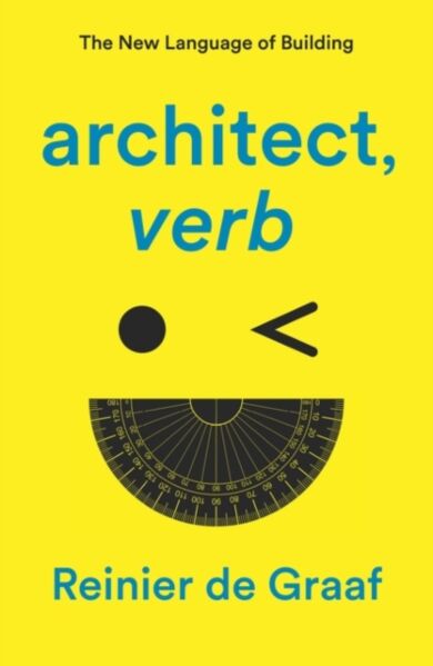 architect, verb.