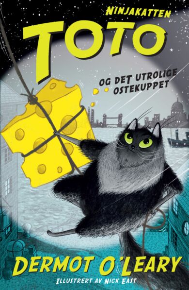 Ninjakatten Toto og det utrolige ostekuppet