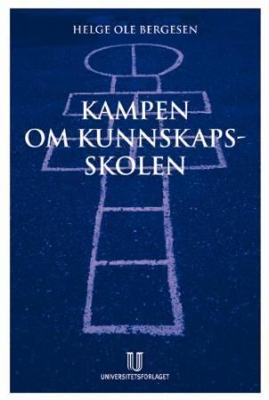 Kampen om kunnskapsskolen