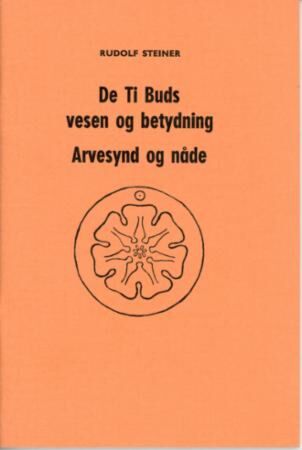 De ti buds vesen og betydning