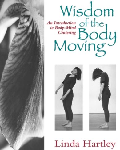 Wisdom of the Body Moving