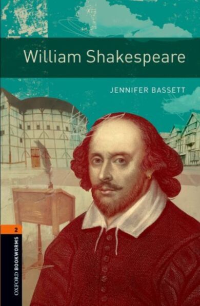 Oxford Bookworms Library: Level 2:: William Shakespeare