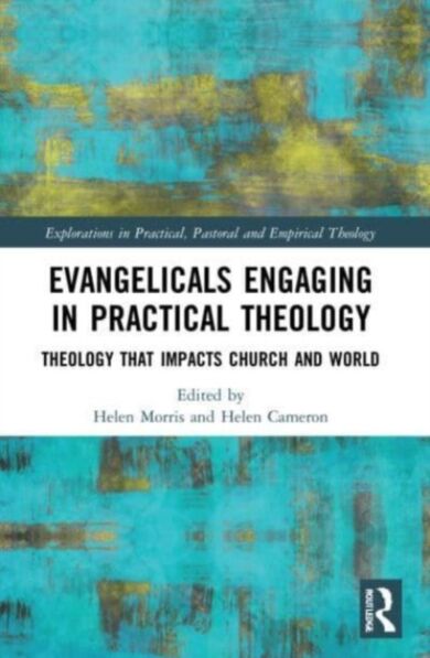 Evangelicals Engaging in Practical Theology