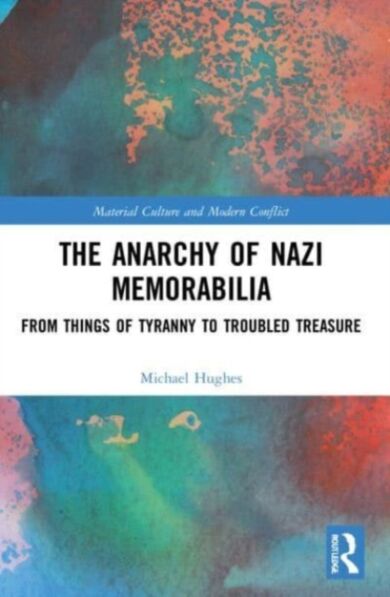 The Anarchy of Nazi Memorabilia