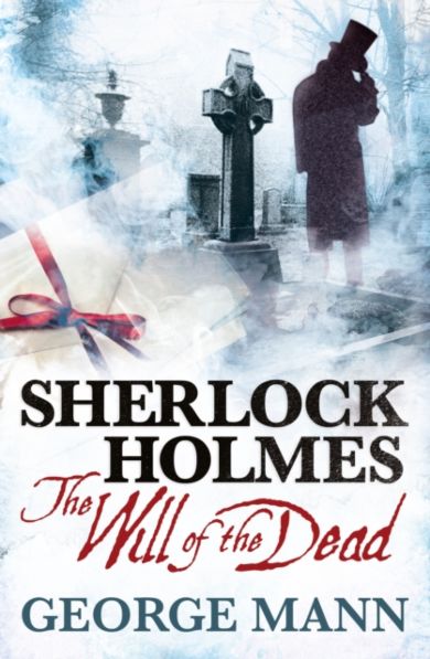 Sherlock Holmes: The Will of the Dead