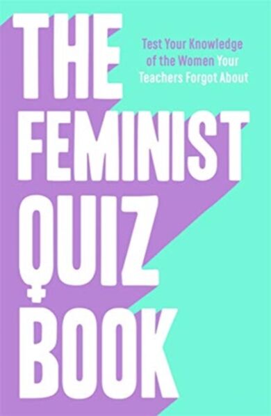 The Feminist Quiz Book