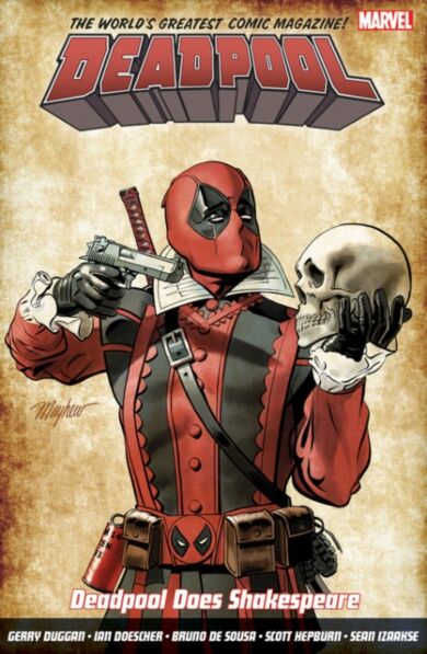 Deadpool: World's Greatest Vol. 7: Deadpool Does Shakespeare