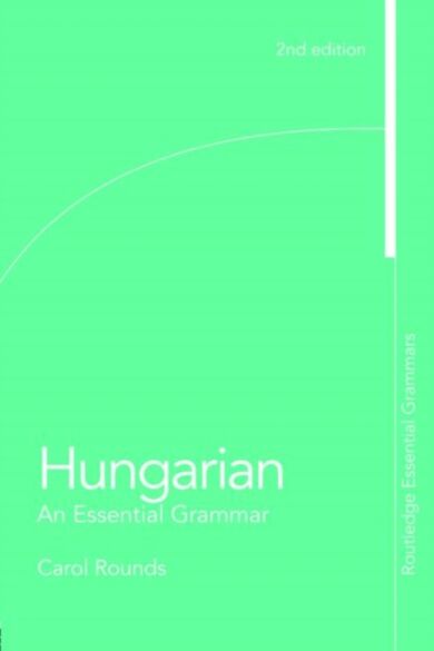 Hungarian: An Essential Grammar