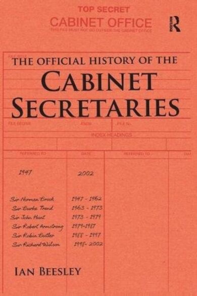 The Official History of the Cabinet Secretaries