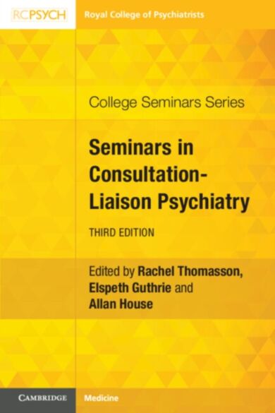 Seminars in Consultation-Liaison Psychiatry