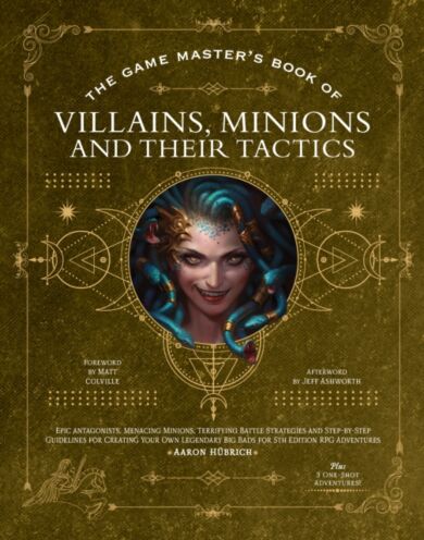 The Game Master¿s Book of Villains, Minions and Their Tactics