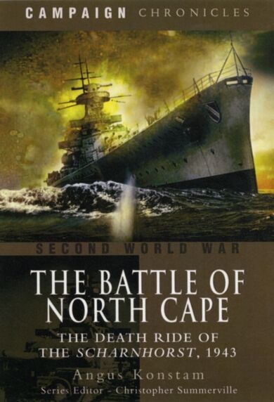 Battle of North Cape: The Death Ride of the Scharnhorst, 1943