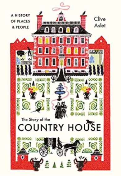 The Story of the Country House