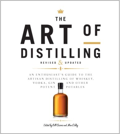 The Art of Distilling, Revised and Expanded