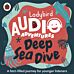 Ladybird Audio Adventures: Deep Sea Dive