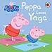 Peppa Pig: Peppa Loves Yoga