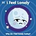 I Feel Lonely