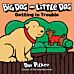 Big Dog and Little Dog Getting in Trouble Board Book