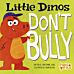 Little Dinos Don't Bully