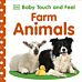 Baby Touch and Feel Farm Animals