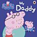 Peppa Pig: My Daddy